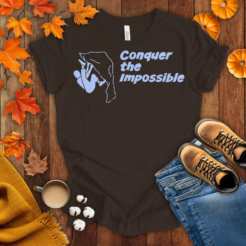 Conquer the Impossible T-shirt
