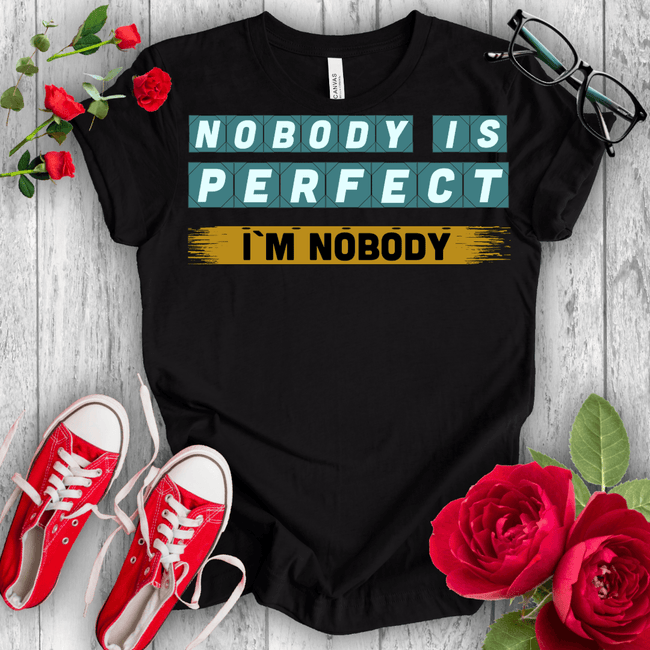 Nobody is Perfect Premium T-shirt - STYLISHOUR