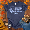 Gravity Can't Cancel Me T-shirt