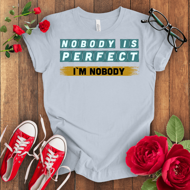 Nobody is Perfect Premium T-shirt - STYLISHOUR