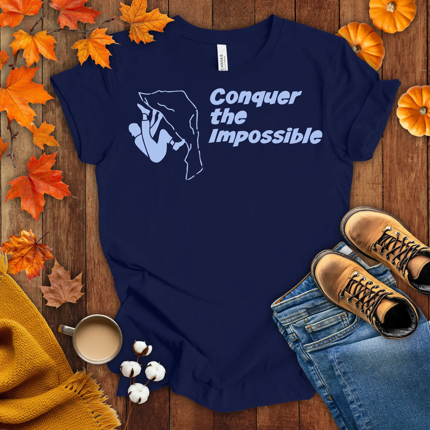 Conquer the Impossible T-shirt