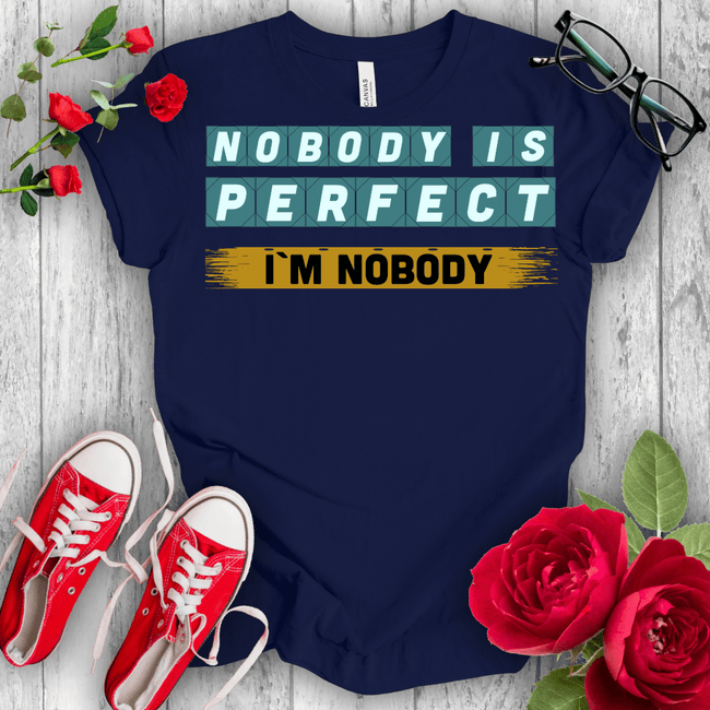 Nobody is Perfect Premium T-shirt - STYLISHOUR