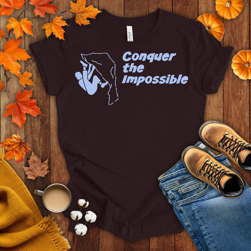 Conquer the Impossible T-shirt