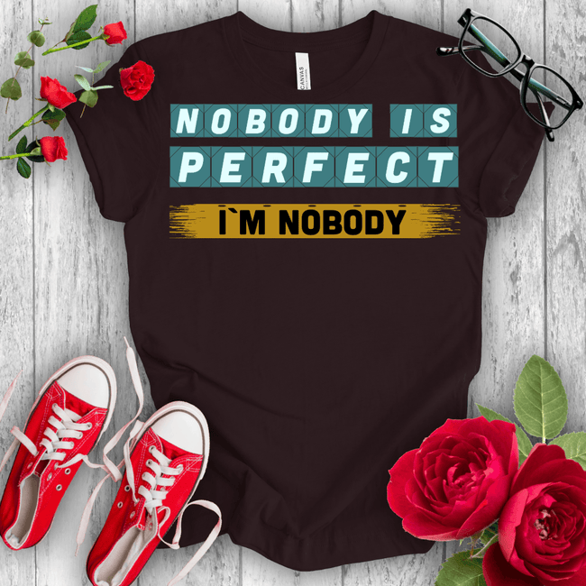 Nobody is Perfect Premium T-shirt - STYLISHOUR