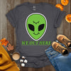 We Out Here Alien Theme T-Shirt