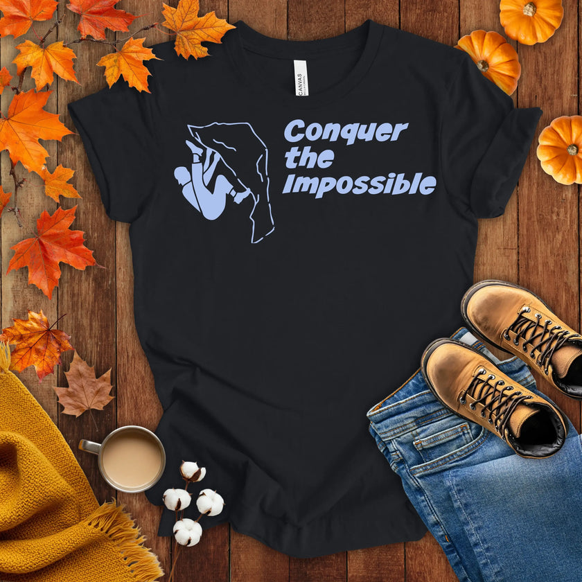 Conquer the Impossible T-shirt