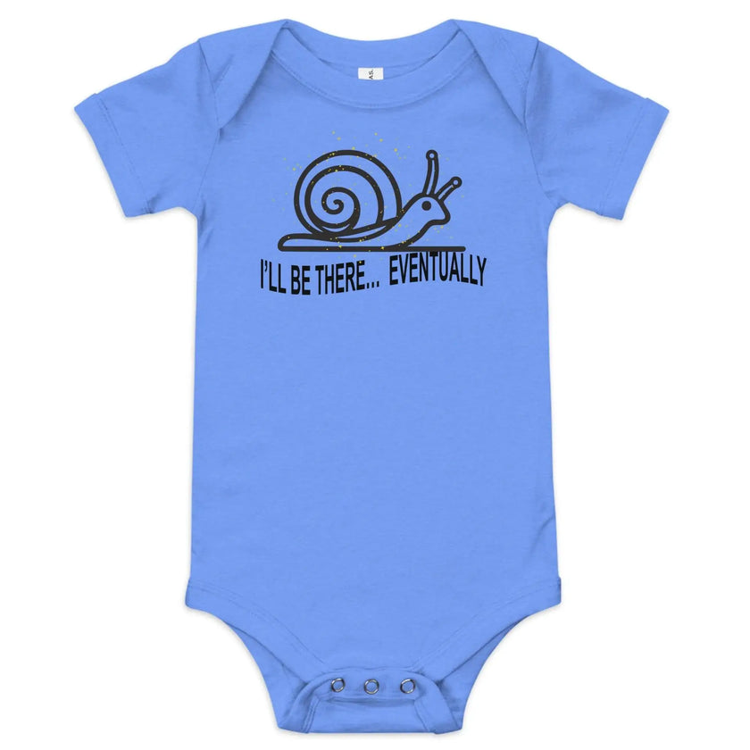 I'll be there Eventually Baby Short Sleeve Onesie - STYLISHOUR