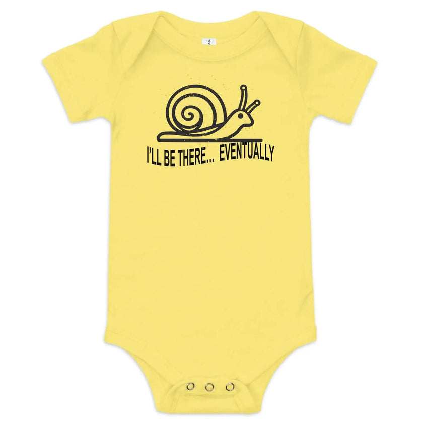I'll be there Eventually Baby Short Sleeve Onesie - STYLISHOUR