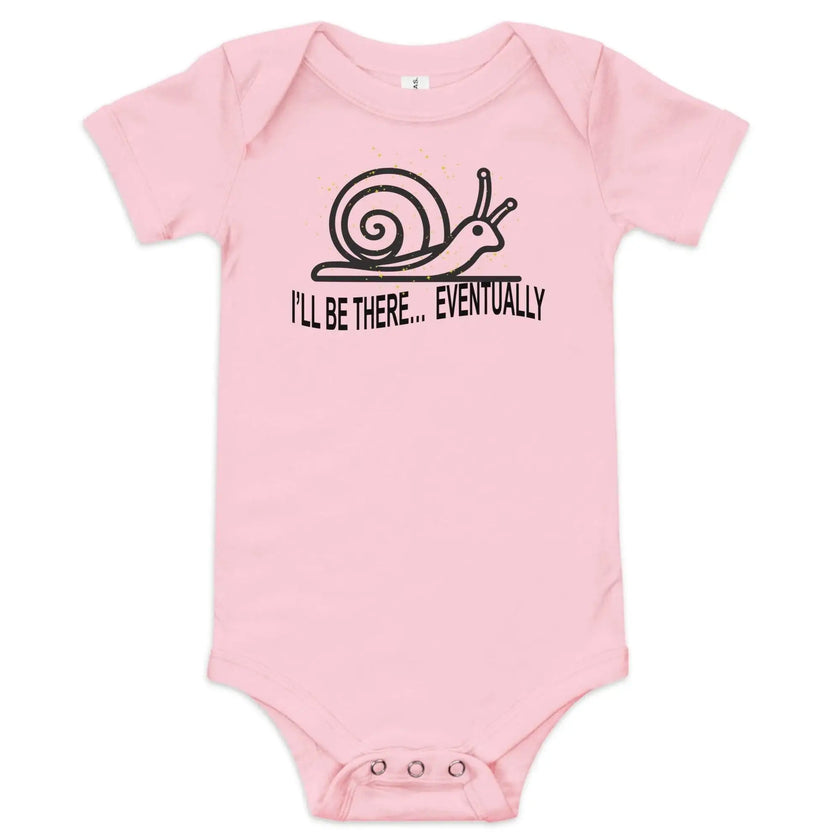 I'll be there Eventually Baby Short Sleeve Onesie - STYLISHOUR