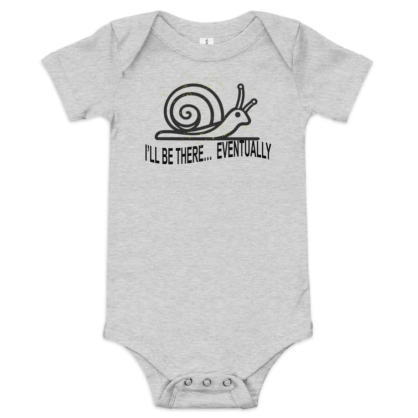 I'll be there Eventually Baby Short Sleeve Onesie - STYLISHOUR