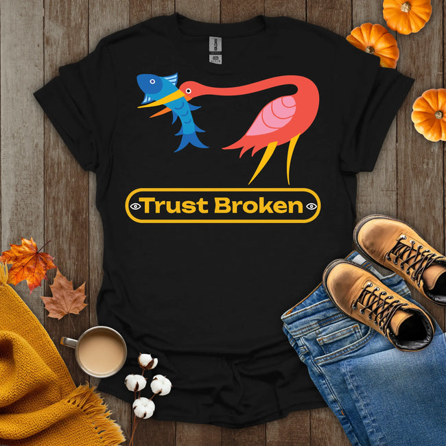 Trust Broken Issue T-Shirt
