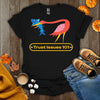 Trust Issues 101 T-Shirt