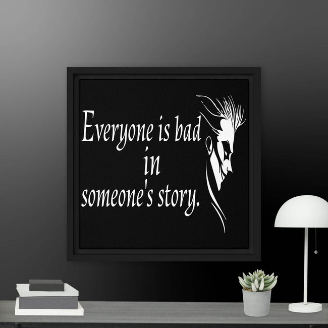 Every is Bad in Someone's story Framed canvas - STYLISHOUR