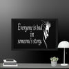 Every is Bad in Someone's story Framed canvas - STYLISHOUR