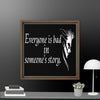 Every is Bad in Someone's story Framed canvas - STYLISHOUR