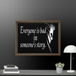 Every is Bad in Someone's story Framed canvas - STYLISHOUR