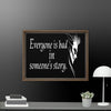 Every is Bad in Someone's story Framed canvas - STYLISHOUR