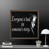 Every is Bad in Someone's story Framed canvas - STYLISHOUR