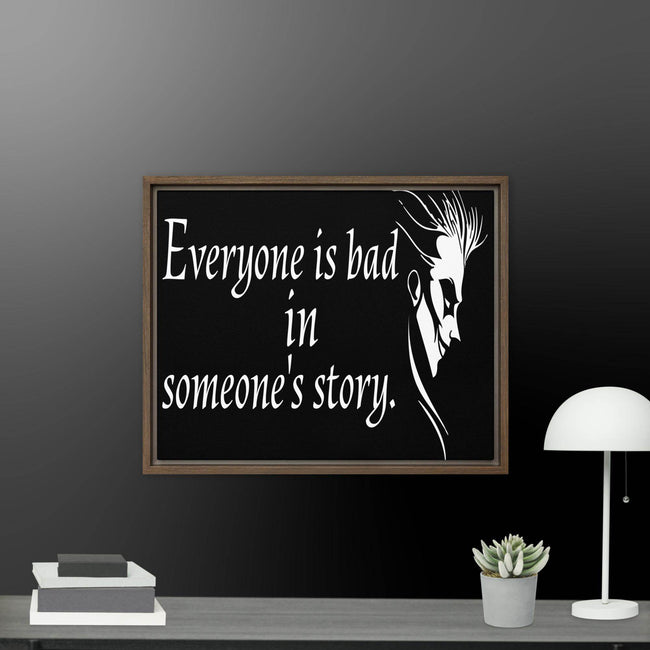 Every is Bad in Someone's story Framed canvas - STYLISHOUR