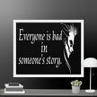Every is Bad in Someone's story Framed canvas - STYLISHOUR