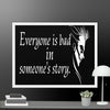 Every is Bad in Someone's story Framed canvas - STYLISHOUR