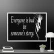 Every is Bad in Someone's story Framed canvas - STYLISHOUR