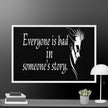 Every is Bad in Someone's story Framed canvas - STYLISHOUR