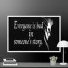 Every is Bad in Someone's story Framed canvas - STYLISHOUR