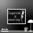 Every is Bad in Someone's story Framed canvas - STYLISHOUR