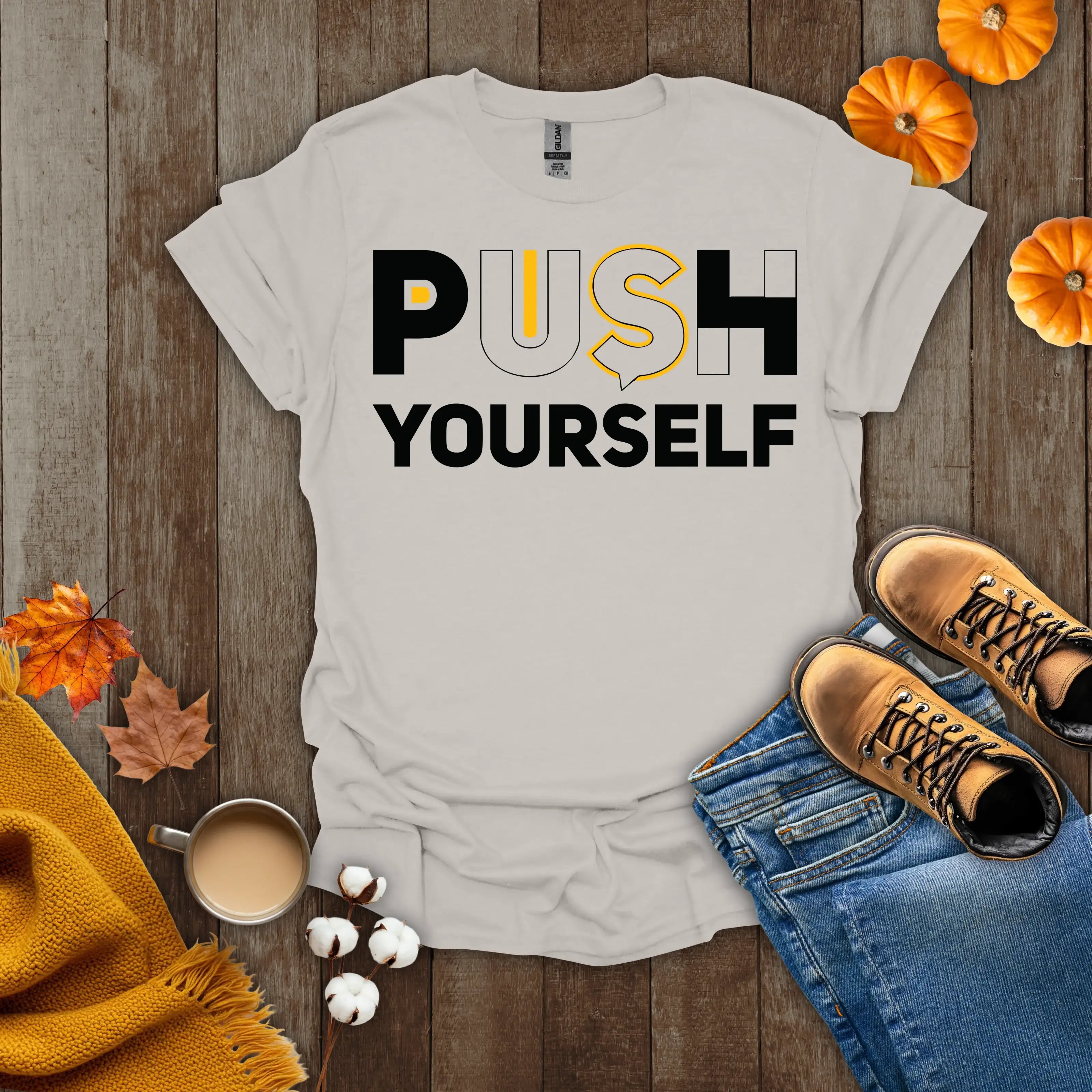 Push Yourself Motivational T-Shirt
