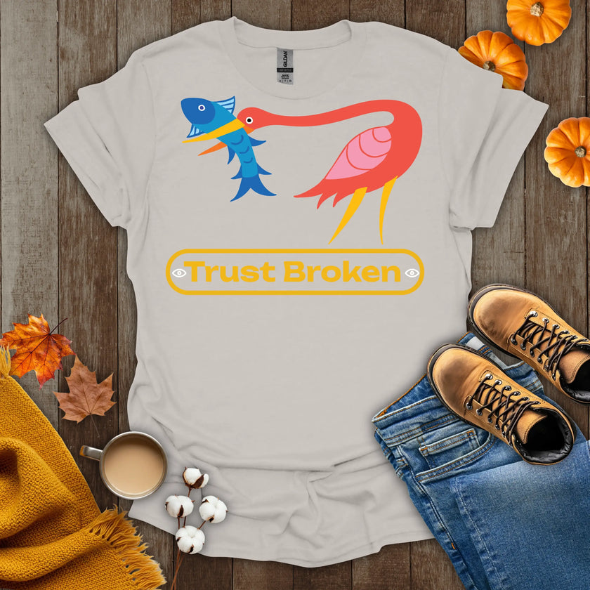 Trust Broken Issue T-Shirt