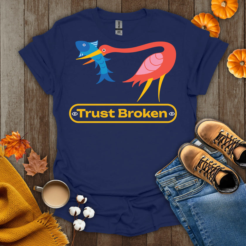 Trust Broken Issue T-Shirt