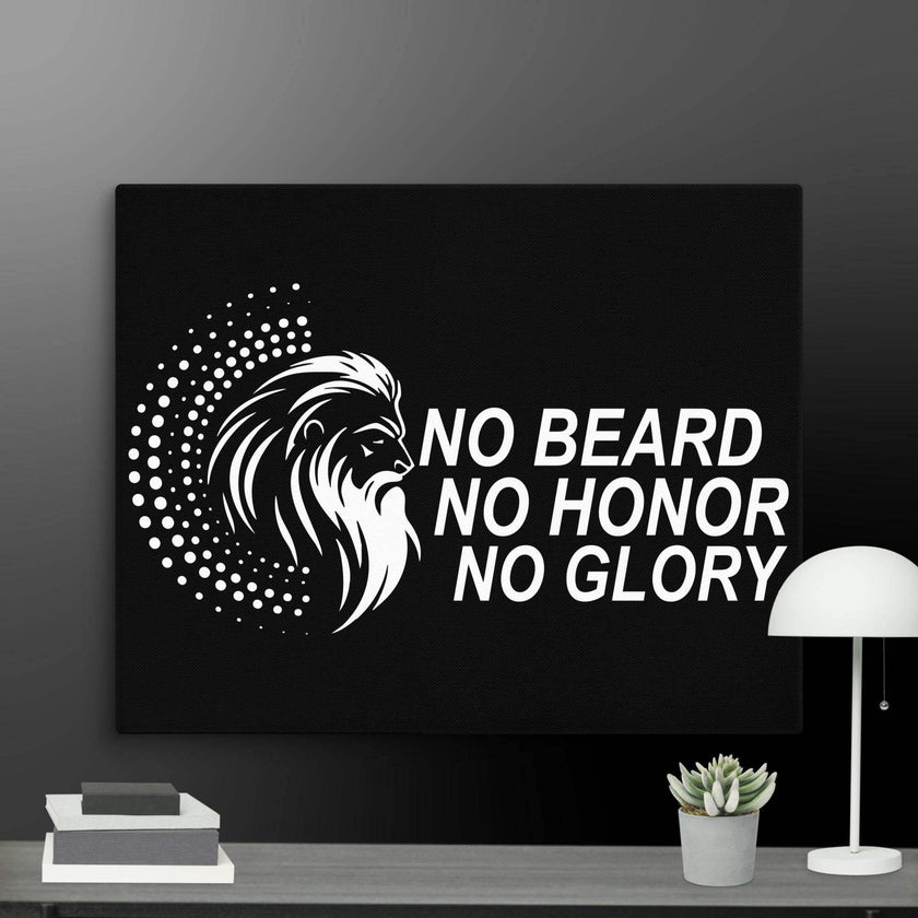 No Beard No Honor No Glory Wall Art Canvas - STYLISHOUR