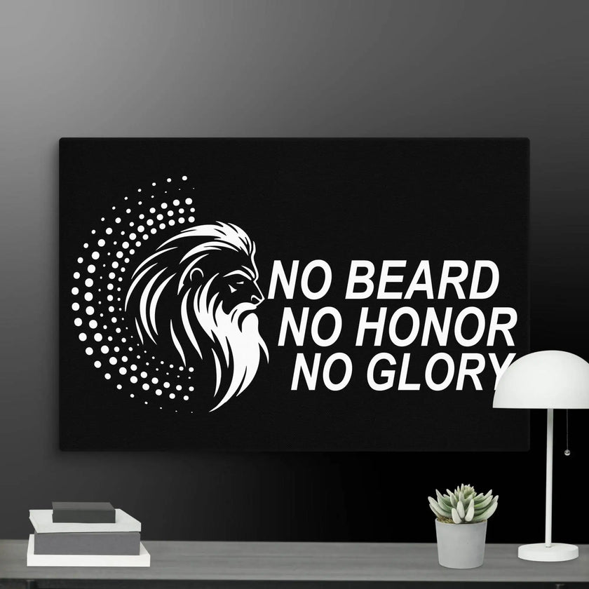 No Beard No Honor No Glory Wall Art Canvas - STYLISHOUR
