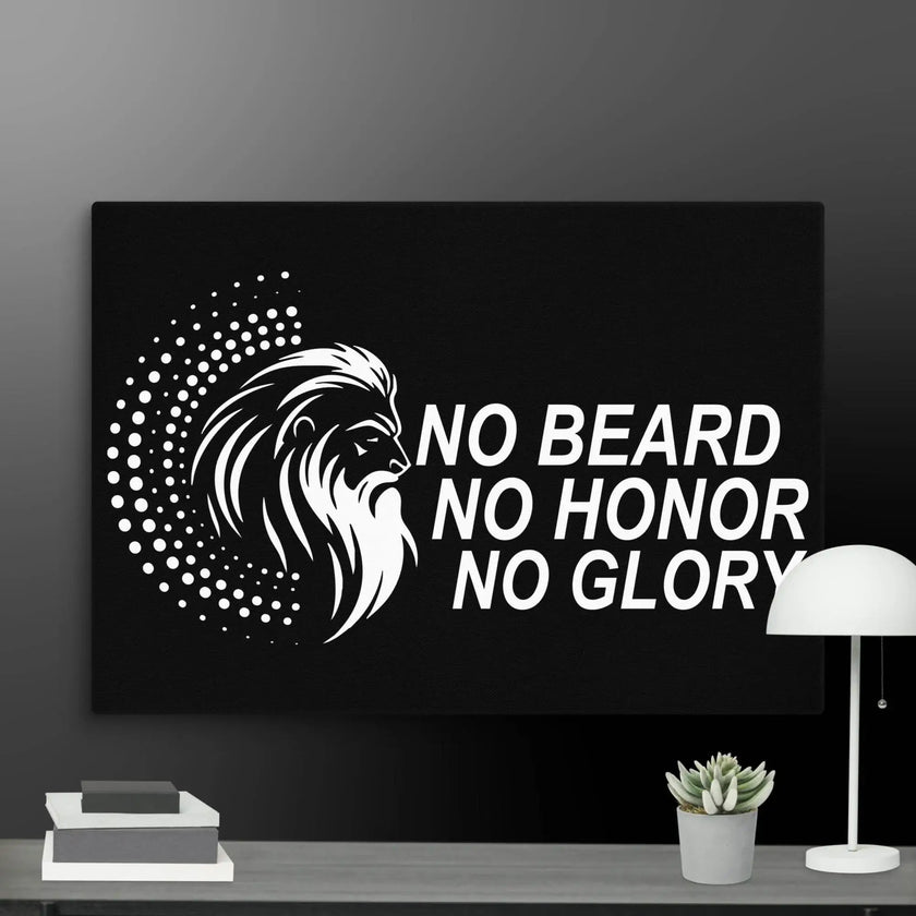 No Beard No Honor No Glory Wall Art Canvas - STYLISHOUR