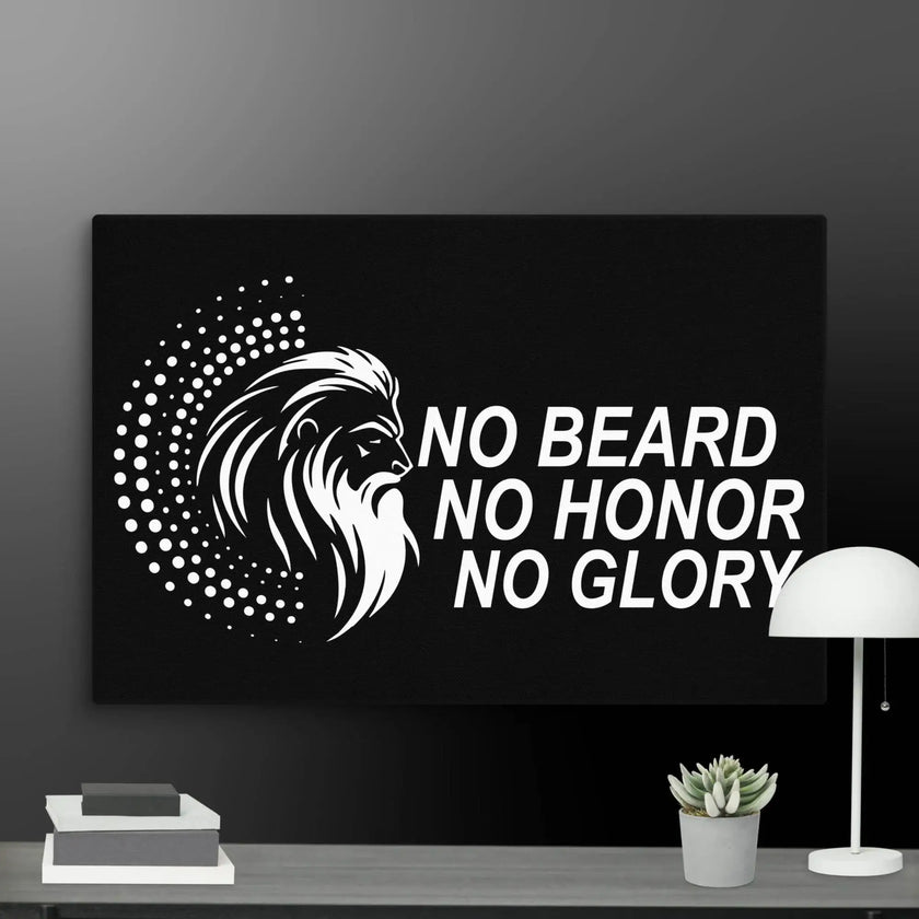 No Beard No Honor No Glory Wall Art Canvas - STYLISHOUR