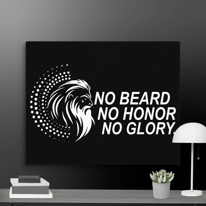 No Beard No Honor No Glory Wall Art Canvas - STYLISHOUR