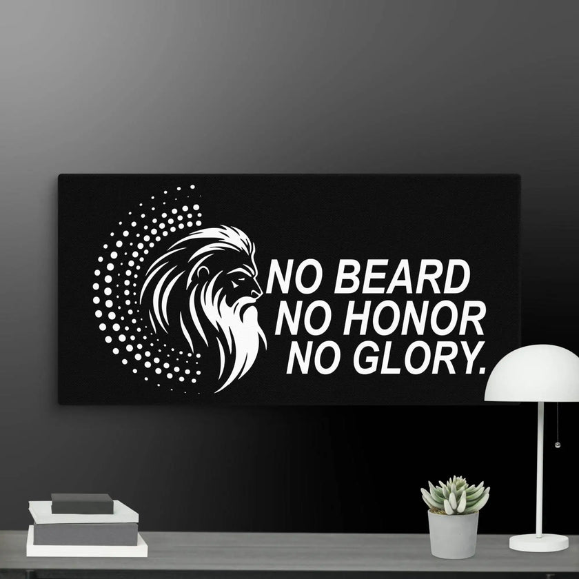 No Beard No Honor No Glory Wall Art Canvas - STYLISHOUR