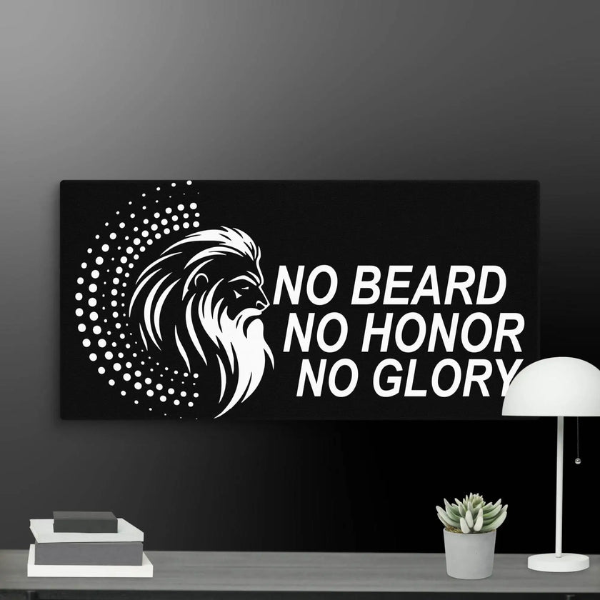 No Beard No Honor No Glory Wall Art Canvas - STYLISHOUR