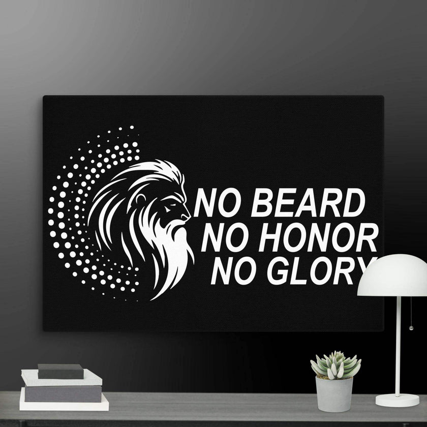 No Beard No Honor No Glory Wall Art Canvas - STYLISHOUR