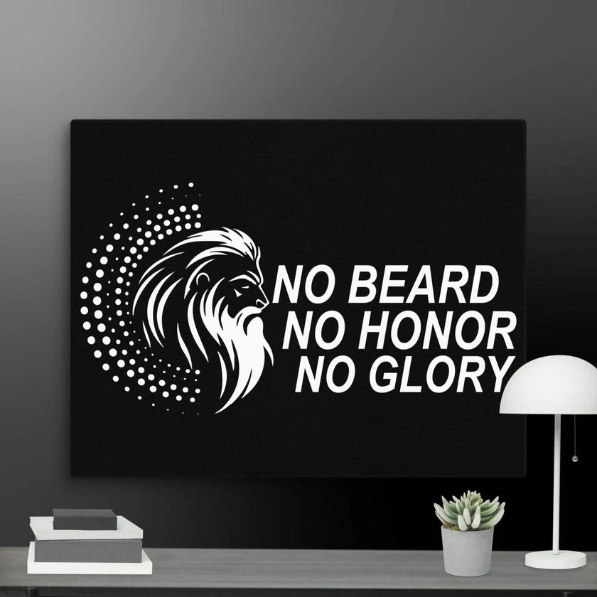 No Beard No Honor No Glory Wall Art Canvas - STYLISHOUR