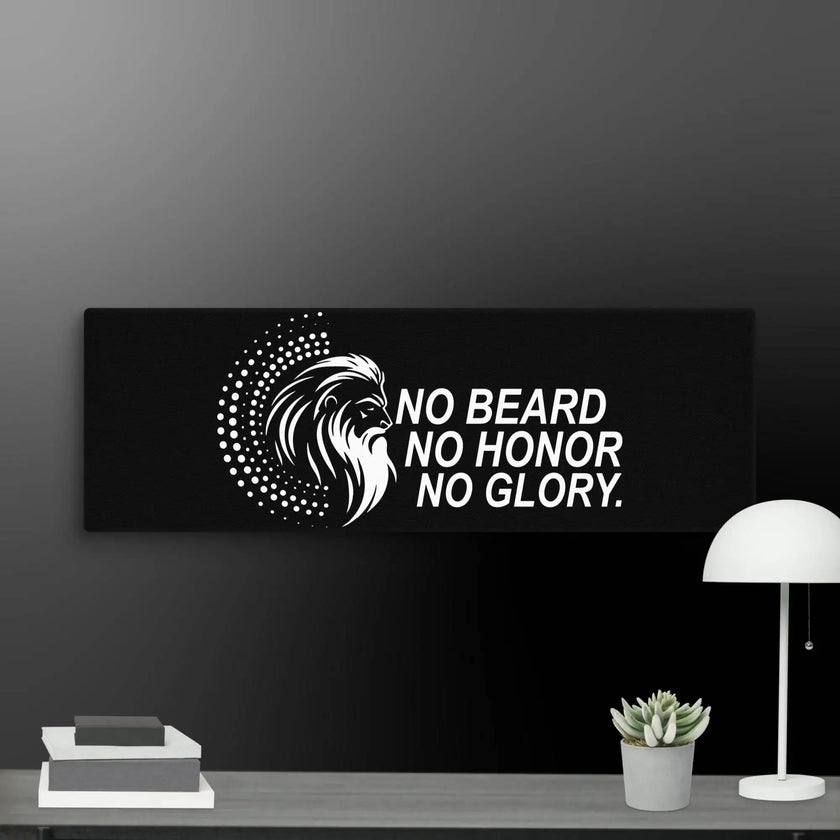 No Beard No Honor No Glory Wall Art Canvas - STYLISHOUR