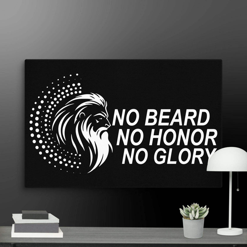 No Beard No Honor No Glory Wall Art Canvas - STYLISHOUR