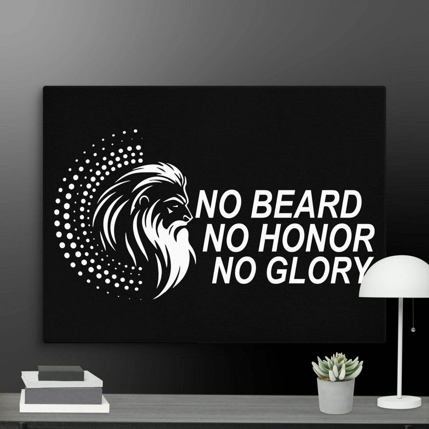No Beard No Honor No Glory Wall Art Canvas - STYLISHOUR