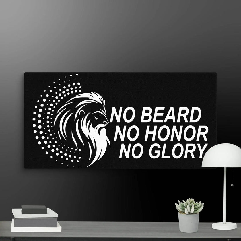 No Beard No Honor No Glory Wall Art Canvas - STYLISHOUR