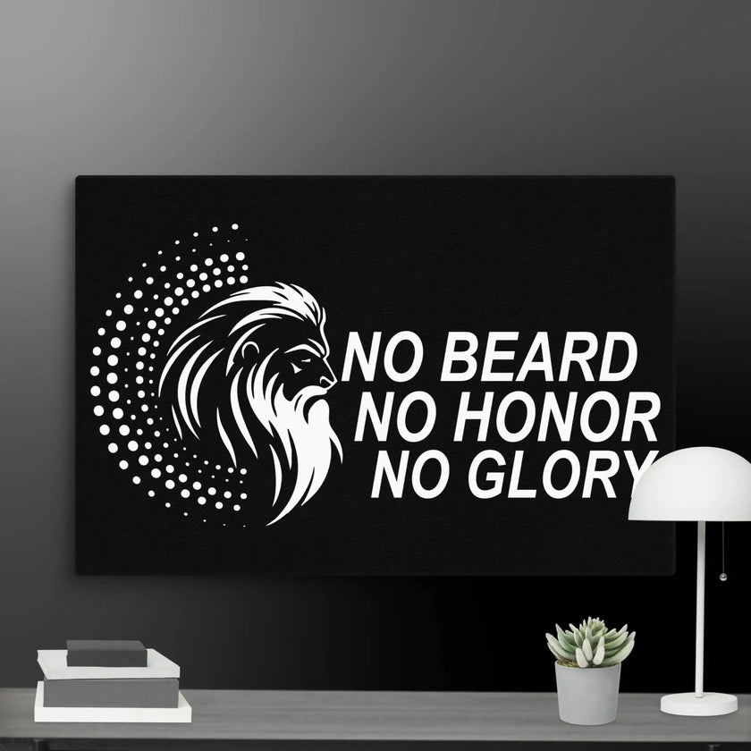 No Beard No Honor No Glory Wall Art Canvas - STYLISHOUR