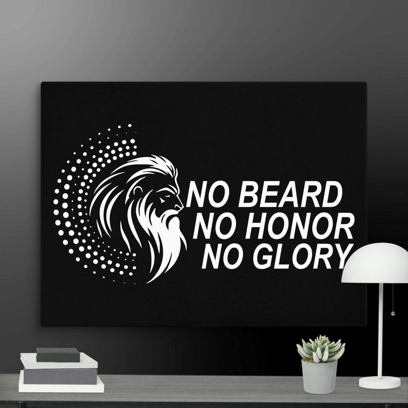 No Beard No Honor No Glory Wall Art Canvas - STYLISHOUR