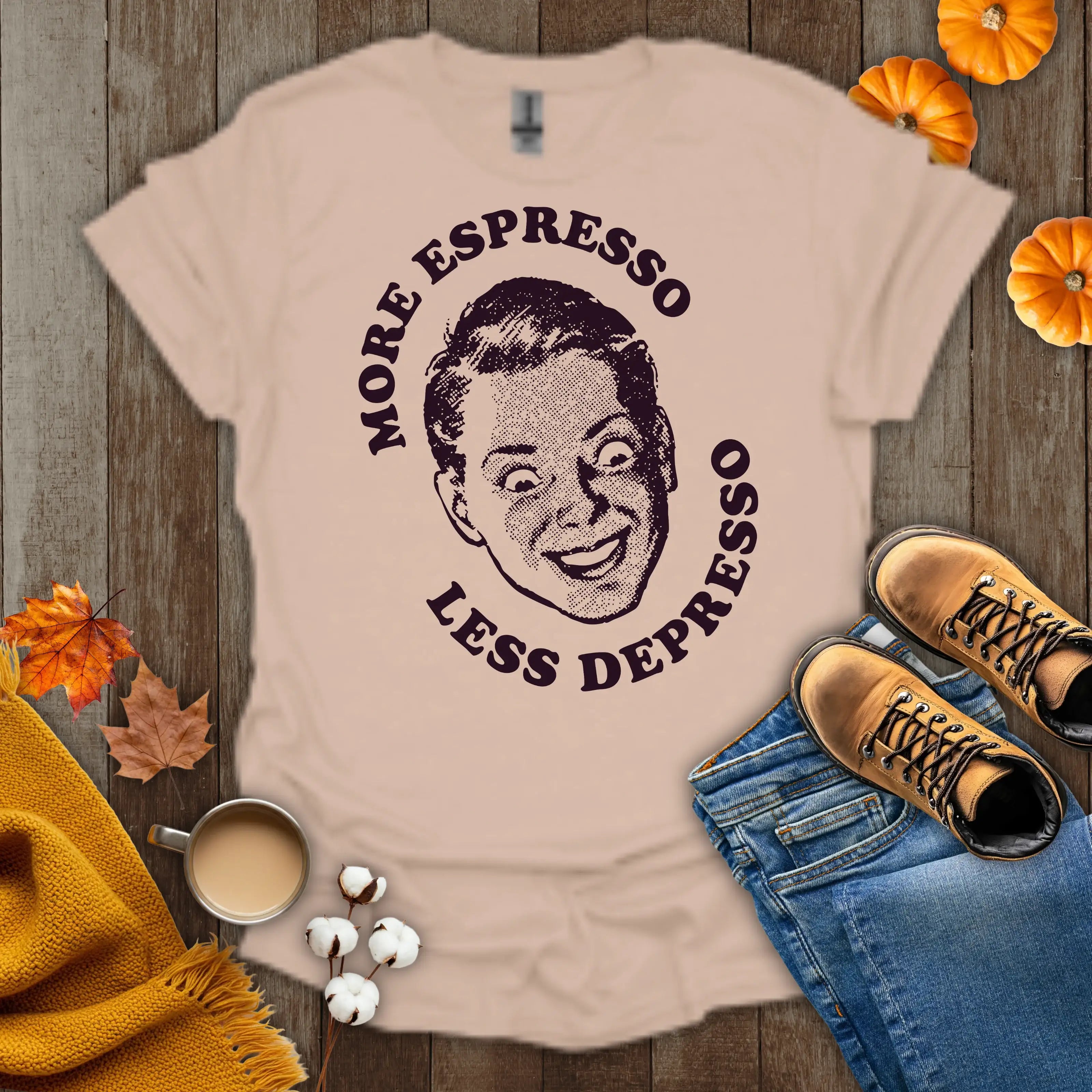 More Espresso Less Depresso T-Shirt