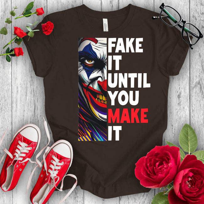 Fake it Until Joker T-shirt - STYLISHOUR