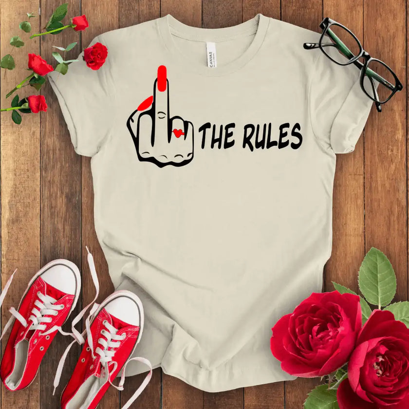 F*** The Rules T-shirt - STYLISHOUR